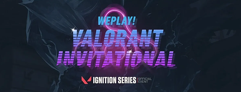 WePlay! VALORANT Invitational