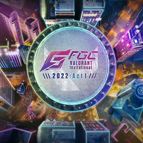 FGC Valorant Invitational 2022 Act 1
